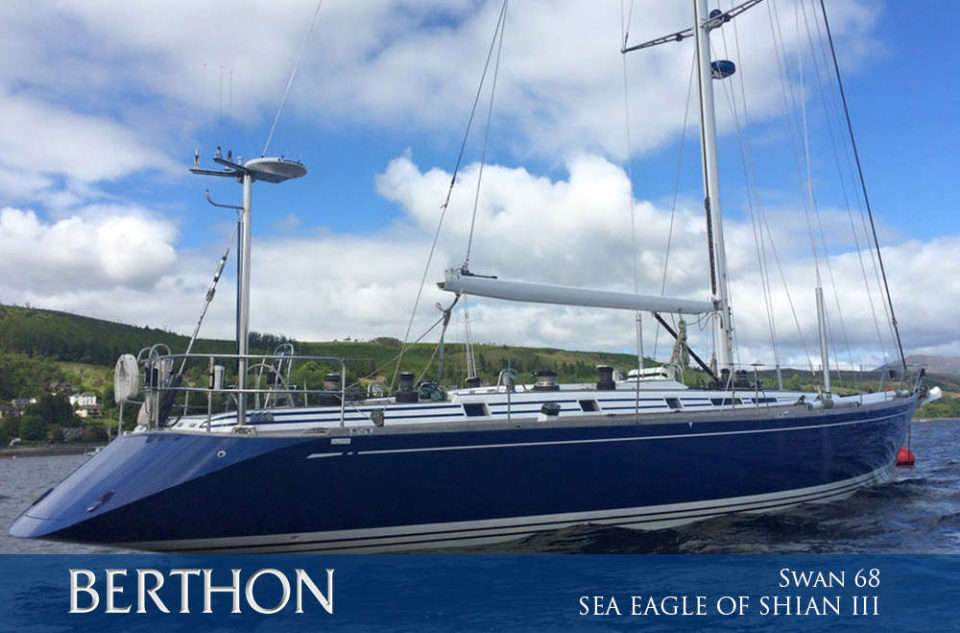 Swan 68 SEA EAGLE OF SHIAN III is the ultimate barn find Swan ownership at the max… Berthon