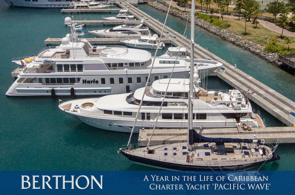 a-year-in-the-life-of-caribbean-charter-yacht-pacific-wave-8-yacht-haven-grand-st-thomas