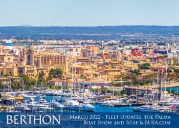 March 2022 – Berthon Fleet Updates, The Palma Boat Show and an all-new BerthonScandinavia.se & BerthonUSA.com